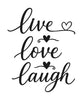 Black script text on a white background reads “live love laugh,” with decorative hearts integrated into the design—making this Laser Cut Metal Sign by Black Fox Metalcraft Ltd a stylish and elegant addition to your home.